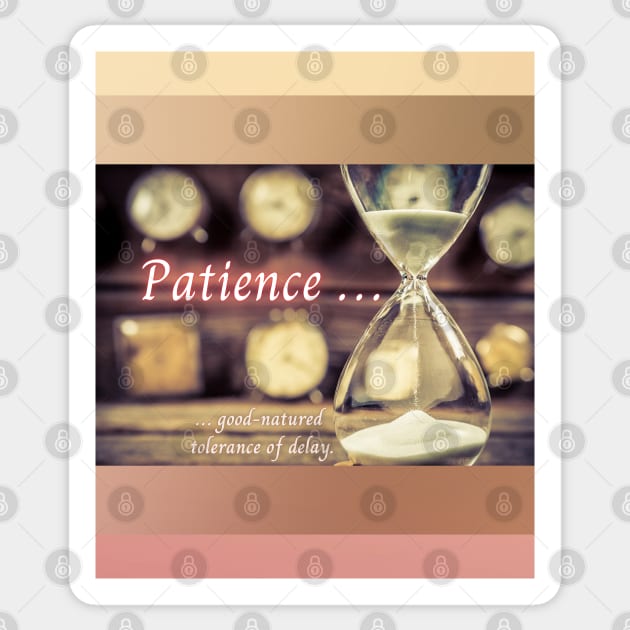 Patience Sticker by Mazzlo Shop